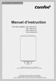 Notice COMFEE D30-15EFG-FR/D50-15EFG-FR/D80-15EFG-FR/D100-15EFG-FR Chauffe-eau électrique