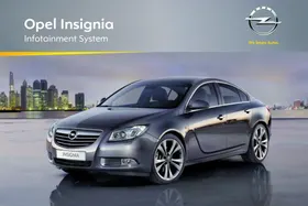 Notice OPEL INSIGNA A PHASE 1 (2008-2013) INFOTAINMENT SYSTEM Automobile