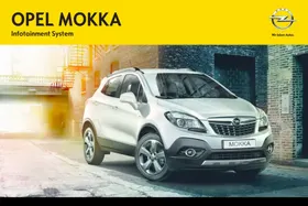 Notice OPEL MOKKA PHASE 1 (2013-2016) GUIDE DE L'INFOTAINMENT Automobile