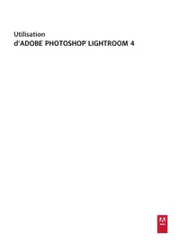Notice ADOBE PHOTOSHOP LIGHTROOM 4 Logiciel audio et/ou vidéo