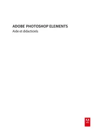 Notice ADOBE PHOTOSHOP ELEMENTS 15 Logiciel audio et/ou vidéo