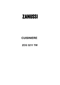 Notice Zanussi-Electrolux ZCG 3211 W1 Fornuis