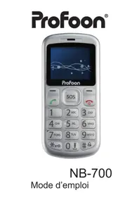 Notice PROFOON NB700 Téléphone mobile