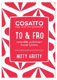 Notice COSATTO TO & FRO Stroller