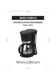 Notice WHITE AND BROWN FA 832 Machine à café