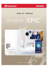Notice Husqvarna-Viking DESIGNER EPIC Machine à coudre