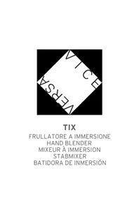 Notice Vice Versa TIX 71021 Mixeur plongeant