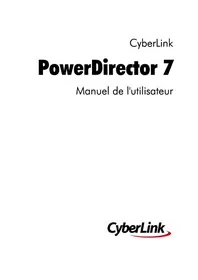 Notice CYBERLINK POWERDIRECTOR 7 Logiciel audio et/ou vidéo