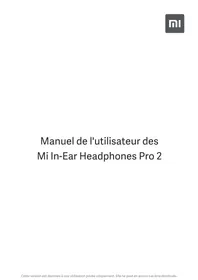 Notice Xiaomi MI INEAR HEADPHONES PRO 2 Montre