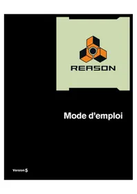 Notice PROPELLERHEAD REASON 5.0 Logiciel audio et/ou vidéo