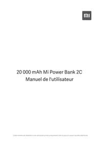 Notice Xiaomi 20000MAH MI POWER BANK 2C Chargeur téléphone portable