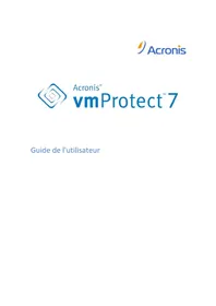 Notice ACRONIS VMPROTECT 7 Logiciel audio et/ou vidéo
