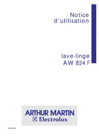Notice ARTHUR MARTIN ELECTROLUX AW 824 F Machine à laver