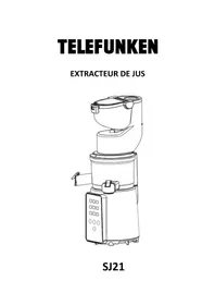 Notice TELEFUNKEN SJ21 Extracteur de jus