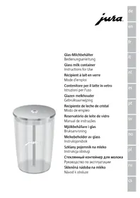 Notice JURA GLASS MILK CONTAINER Machine à café