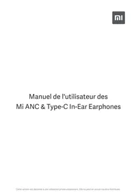 Notice Xiaomi MI ANC & TYPEC INEAR EARPHONES Écouteurs sans fil