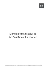 Notice Xiaomi MI DUAL DRIVER EARPHONES Écouteurs sans fil