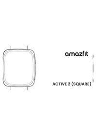 Notice AMAZFIT ACTIVE 2 SQUARE Montre de sport