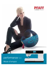 Notice PFAFF PERFORMANCE 5.0 Machine à coudre