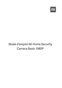 Notice Xiaomi MI HOME SECURITY CAMERA BASIC 1080P Caméra de surveillance