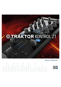 Notice NATIVE INSTRUMENTS TRAKTOR KONTROL Z1 Licence de logiciel & extension