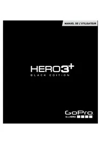 Notice GOPRO HERO 3+ BLACK Caméscope