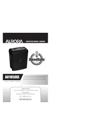 Notice AURORA SHREDSAFE AU1050XE Shredder