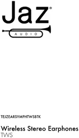 Notice JAZ Audio SIMPHONY TWS Bouchon d'oreille