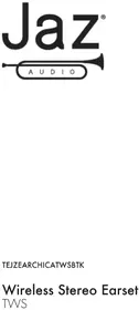 Notice JAZ Audio CHICAGO TWS Bouchon d'oreille
