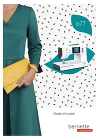 Notice Bernette B77 Machine à coudre