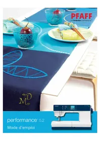 Notice PFAFF PERFORMANCE 5.2 Machine à coudre