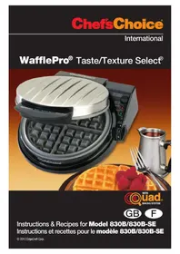 Notice Chef's Choice WAFﬂEPRO TASTETEXTURE SELECT MODEL 830B Waffle Maker