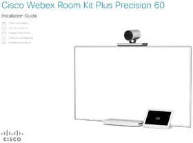 Notice CISCO WEBEX ROOM KIT PLUS PRECISION 60 Système de vidéo conférence