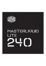 Notice COOLER MASTER MASTERLIQUID LITE 240 Système de refroidissement de matériel informatique