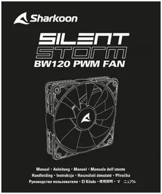Notice Sharkoon SILENTSTORM BW120 PWM Ventilateur