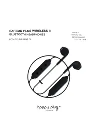 Notice Happy Plugs EARBUD PLUS WIRELESS II Bouchon d'oreille