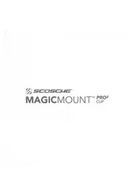 Notice Scosche MAGICMOUNT PRO2 CUP Autres accessoires de téléphones
