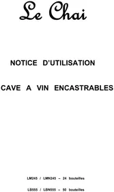 Notice LE CHAI LBN555 Cave à vin