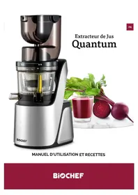 Notice BioChef QUANTUM Extracteur de jus