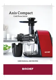 Notice BioChef AXIS COMPACT Extracteur de jus