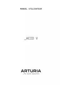 Notice Arturia ACID V Instrument de musique électronique