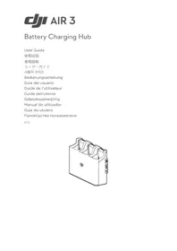 Notice DJI AIR 3 BATTERY CHARGING HUB Drone