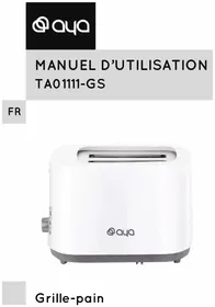 Notice AYA TA01111-GS Grille pain