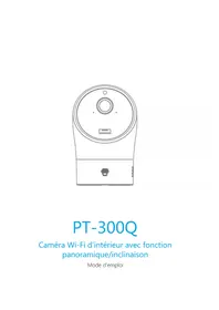 Notice Chuango PT-300Q Caméra de surveillance