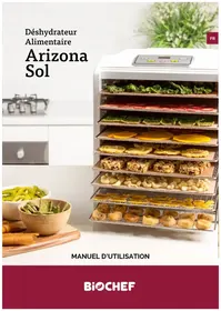 Notice BioChef ARIZONA SOL Déshydrateur alimentaire