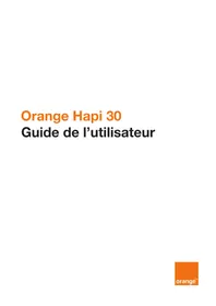 Notice ORANGE HAPI 30 Téléphone mobile