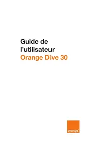 Notice ORANGE DIVE 30 Téléphone mobile
