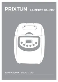 Notice Prixton LA PETITE BAKERY Machine à pain