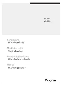 Notice Pelgrim WL514ZWA Tiroir et armoire chauffants