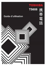 Notice TOSHIBA TS608 Téléphone mobile